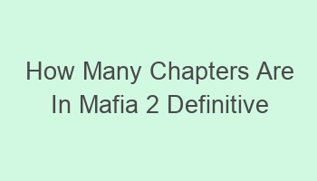 how many chapters are in mafia 2 definitive edition 108718