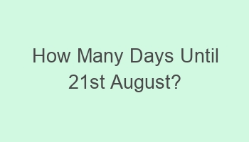 how many days until 21st august 108767