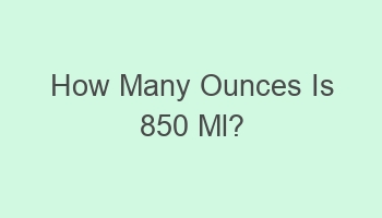 how many ounces is 850 ml 107956