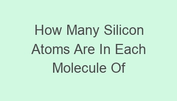 how many silicon atoms are in each molecule of trisilylamine 107771