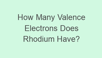 how many valence electrons does rhodium have 107665