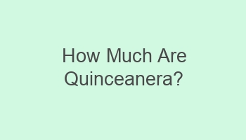 how much are quinceanera 106170