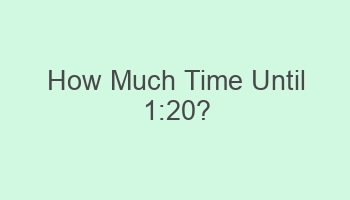 how much time until 120 106479