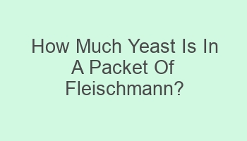 how much yeast is in a packet of fleischmann 105966