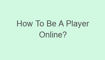 how to be a player online 108748