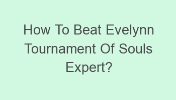 how to beat evelynn tournament of souls