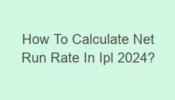 how to calculate net run rate in ipl 2024 106731