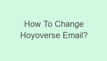 how to change hoyoverse email 106854