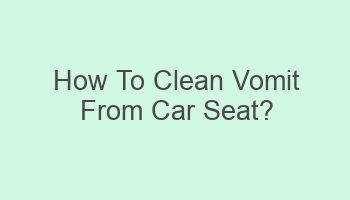 how to clean vomit from car seat 106512