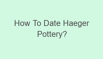 how to date haeger pottery 107514