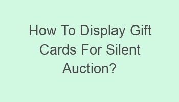 how to display gift cards for silent auction 106883