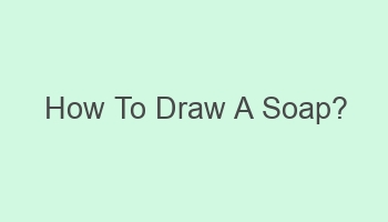 how to draw a soap 105925