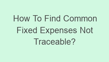 how to find common fixed expenses not traceable 106360