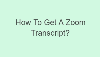 how to get a zoom transcript 108001