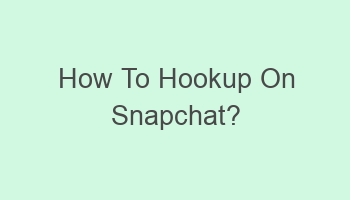 how to hookup on snapchat 106845