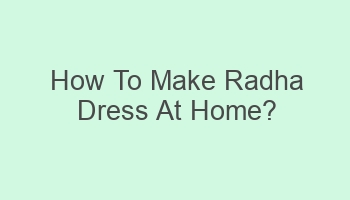 how to make radha dress at home 107442