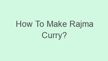 how to make rajma curry 106514