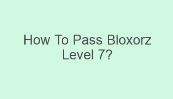 how to pass bloxorz level 7 106349