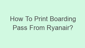 how to print boarding pass from ryanair 107358