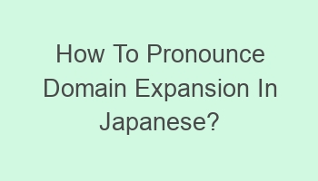 how to pronounce domain expansion in japanese 108834