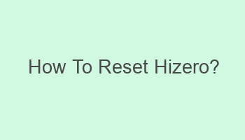 how to reset hizero 108333