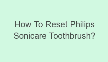 how to reset philips sonicare toothbrush 106294