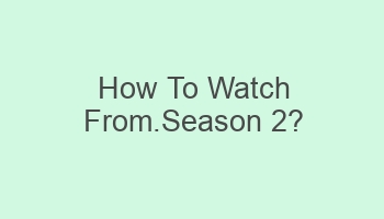 how to watch from season 2 108545