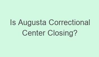 is augusta correctional center closing 106215