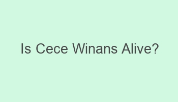 is cece winans alive 108416