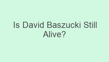 is david baszucki still alive 106798