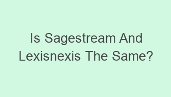 is sagestream and lexisnexis the same 107411