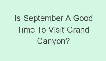 is september a good time to visit grand canyon 107469