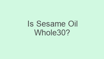 is sesame oil whole30 106827