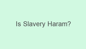 is slavery haram 106274