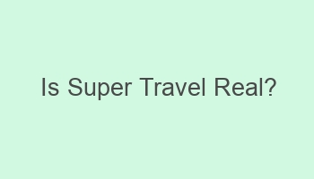 is super travel real 106920