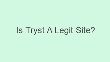 is tryst a legit site 107774