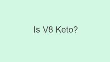 is v8 keto 108137