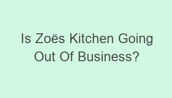 is zoes kitchen going out of business 106545