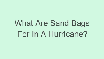 what are sand bags for in a hurricane 108817