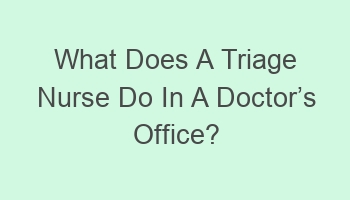 what does a triage nurse do in a doctorcabcs office 108809