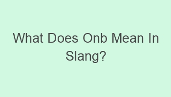 what does onb mean in slang 108511