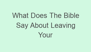 what does the bible say about leaving your parents 106198