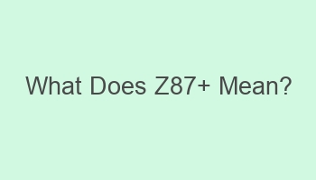 what does z87 mean 105927