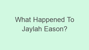 what happened to jaylah eason 106988