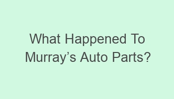 what happened to murraycabcs auto parts 106778