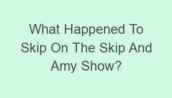 what happened to skip on the skip and amy show 106783