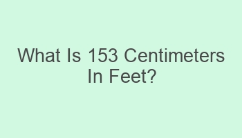 what is 153 centimeters in feet 107491