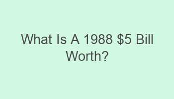 what is a 1988 5 bill worth 107955