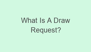 what is a draw request 108775