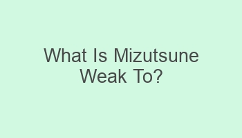 what is mizutsune weak to 107457